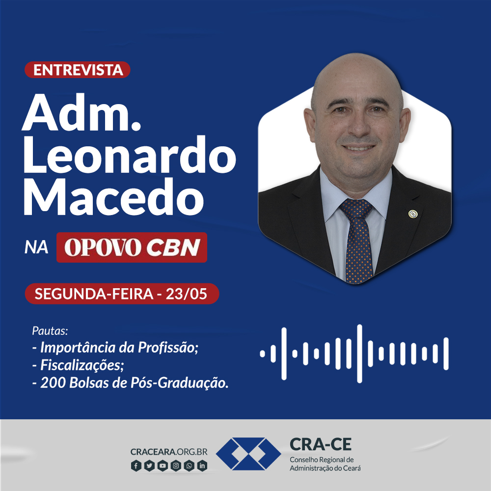 Entrevista do Adm. Leonardo Macedo concedida à rádio O Povo CBN